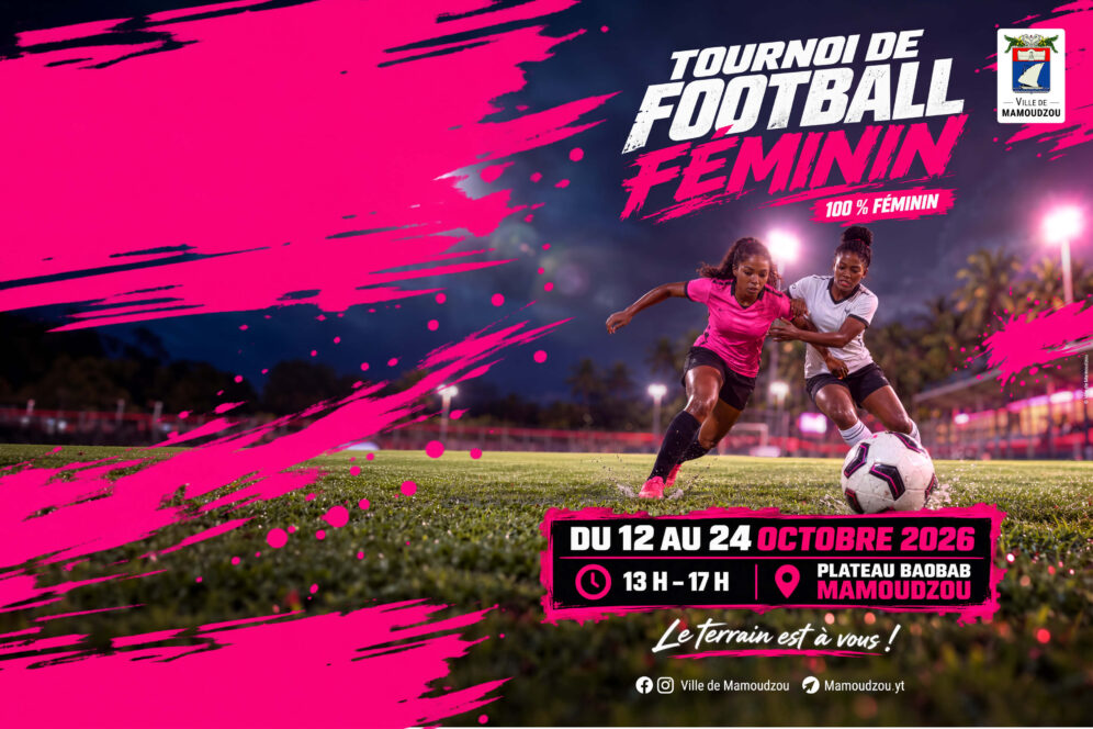 Tournoi de football féminin de Mamoudzou, du 12 au 24 octobre 2026 au plateau Baobab